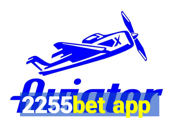 2255bet app